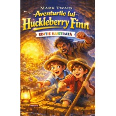 Aventurile lui Huckleberry Finn