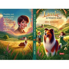 Lassie se intoarce acasa Lassie se intoarce acasa